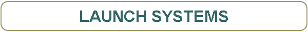LAUNCH SYSTEMS