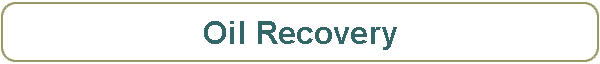 Oil Recovery