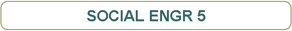 SOCIAL ENGR 5