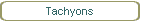 Tachyons